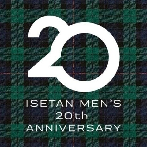 ISETAN MEN’S 20th ANNIVERSARY