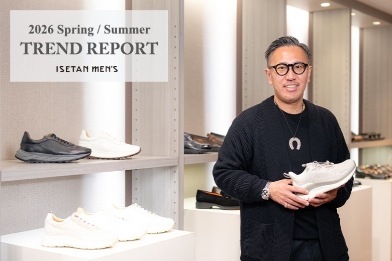 2026年春夏トレンドレポート｜紳士靴バイヤーがフットウェアの潮流を解説