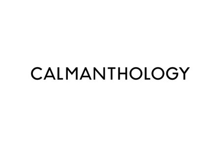 CALMANTHOLOGY